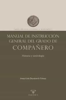 manual de instruccion general del grado de compañero rito escoces antiguo y aceptado-josep lluis domenech gomez-9788419044938