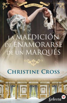 la maldicion de enamorarse de un marques (salon selecto 7) (ebook)-9788419116338