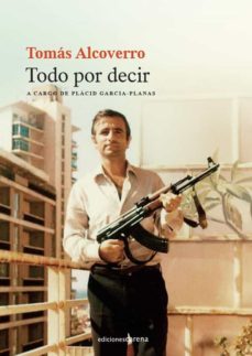 tomas alcoverro: todo por decir-placid garcia planas-9788419136138