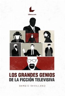 los grandes genios de la ficcion televisiva-sergio sevillano-9788419174338