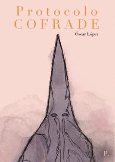 protocolo cofrade-oscar francisco lopez diez-9788419238238