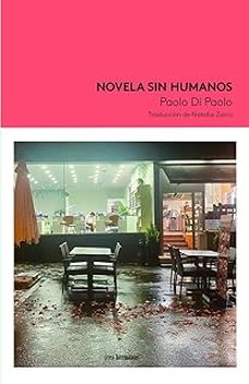 novela sin humanos-paolo di paolo-9788419243638