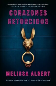 corazones retorcidos (ebook)-melissa albert-9788419251138