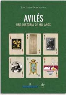 aviles una historia de mil años (6ª edicion)-juan carlos de la madrid alvarez-9788419358738