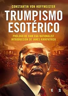trumpismo esoterico-constantin von hoffmeister-9788419359438