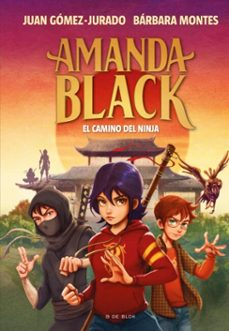 amanda black 9 - el camino del ninja (ebook)-juan gomez jurado-barbara montes-9788419378538