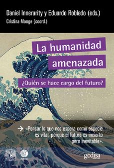 la humanidad amenazada (ebook)-9788419406538