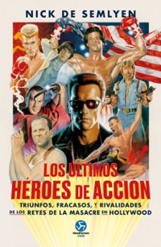los ultimos heroes de accion (ebook)-nick de semlyen-9788419509338
