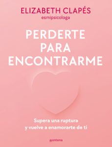 perderte para encontrarme (ebook)-elizabeth clapes-9788419650238