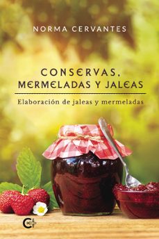 conservas, mermeladas y jaleas-norma cervantes-9788419653338