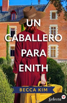 un caballero para enith (ebook)-becca kim-9788419687838