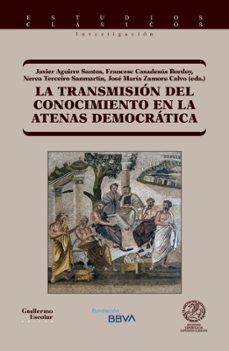 la transmision del conocimiento en la atenas democratica-9788419782038