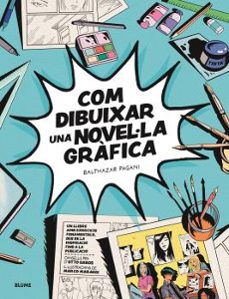 com dibuixar una novel·la gràfica-balthazar pagani-otto gabos-marco maraggi-9788419785138