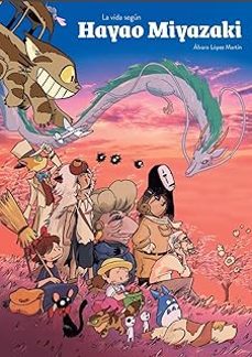la vida segun hayao miyazaki-9788419790538