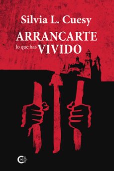 arrancarte lo que has vivido (ebook)-silvia l. cuesy-9788419808738