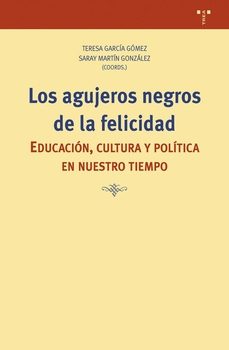 los agujeros negros de la felicidad-teresa garcia gomez-saray martin gonzalez-9788419823038
