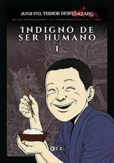 junji ito, terror despedazado vol. 17 - indigno de ser humano 1-9788419866738