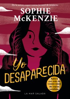 yo desaparecida-sophie mckenzie-9788419898838