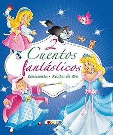 2 cuentos fantasticos: cenicienta. ricitos de oro-9788419907738
