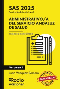 administrativo a del servicio andaluz de salud. sas 2025. temario especifico. volumen 1-9788419922038