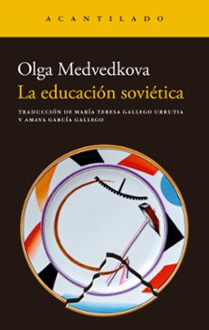la educacion sovietica-olga medvedkova-9788419958938