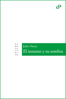 el instante y su sombra-julia otxoa-9788419964038