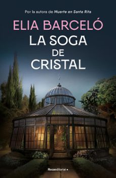 la soga de cristal (muerte en santa rita 3) (ebook)-elia barcelo-9788419965738