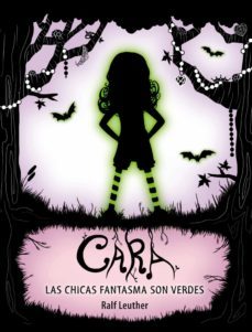 cara. las chicas fantasma son verdes (ebook)-ralf leuther-9788420413938