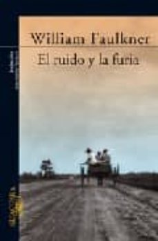 el ruido y la furia-william faulkner-9788420424538