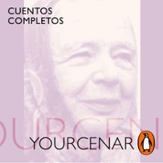cuentos completos-marguerite yourcenar-9788420438238