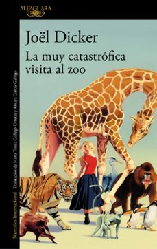 la muy catastrofica visita al zoo (edicion firmada) (ebook)-joel dicker-9788420439938