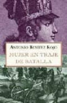 mujer en traje de batalla-antonio benitez rojo-9788420442938