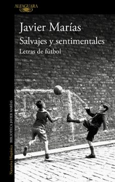 salvajes y sentimentales-javier marias-9788420475738