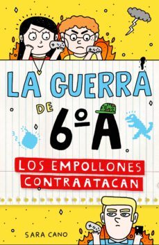 la guerra de 6ºa 2 - los empollones contraatacan (ebook)-sara cano-9788420484938