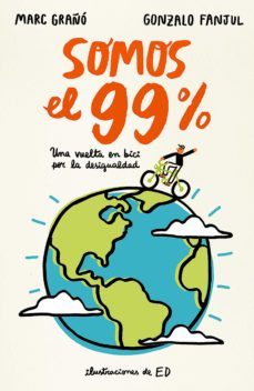 somos el 99% (ebook)-gonzalo fanjul suarez-marc graño plaza-9788420485638