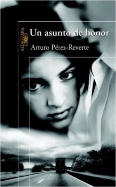 un asunto de honor (ebook)-arturo perez reverte-9788420491738