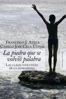 la piedra que se volvio palabra: claves evolutivas de la humanida d-francisco ayala-camilo jose cela conde-9788420647838