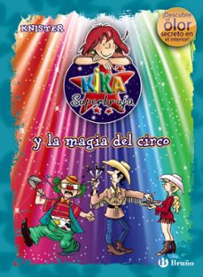 kika superbruja y la magia del circo (olor y color)-9788421686638