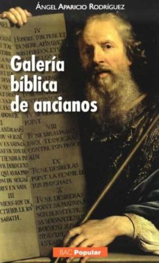 galeria biblica de ancianos (ebook)-angel aparicio rodriguez-9788422013938