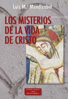 los misterios de la vida de cristo (2ª ed.)-9788422022138