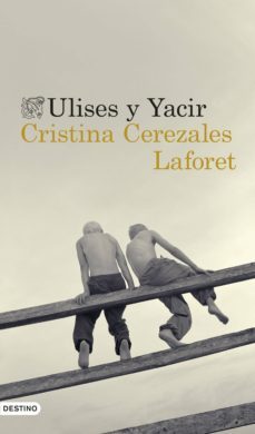 ulises y yacir (ebook)-cristina cerezales laforet-9788423351138
