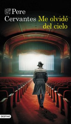 me olvide del cielo-pere cervantes-9788423365838
