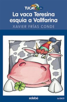 la vaca teresina esquia a vallfarina-9788423677238