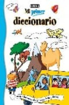 mi primer diccionario: ¡para que descubras el significado de las palabras!-carmen gutierrez-ana cristina lopez-9788424168438