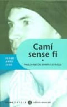 cami sense fi (premi abril 2000)-pablo anton marin estrada-9788424605438