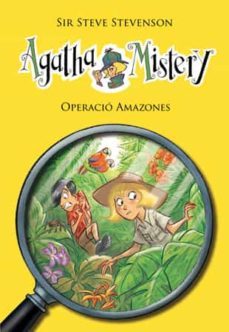 agatha mistery 17: operació amazones-sir steve stevenson-9788424653538