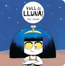 vull la lluna-kim amate-9788424664138