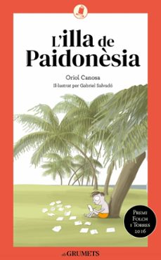 l illa de paidonesia-oriol canosa-9788424675738