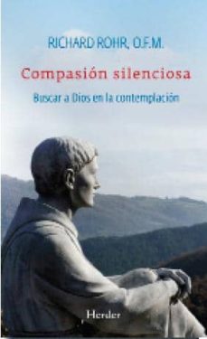 compasion silenciosa: buscar a dios en la contemplacion-9788425420238