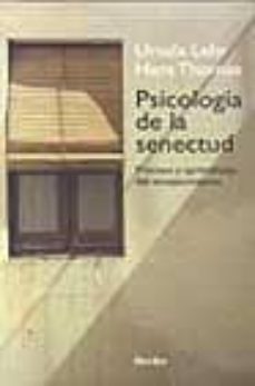 psicologia de la senectud-ursula lehr-hans thomae-9788425422638